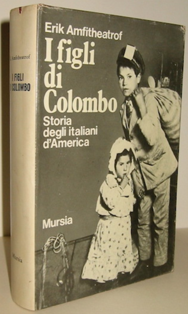 I figli di Colombo. Storia degli Italiani d'America 